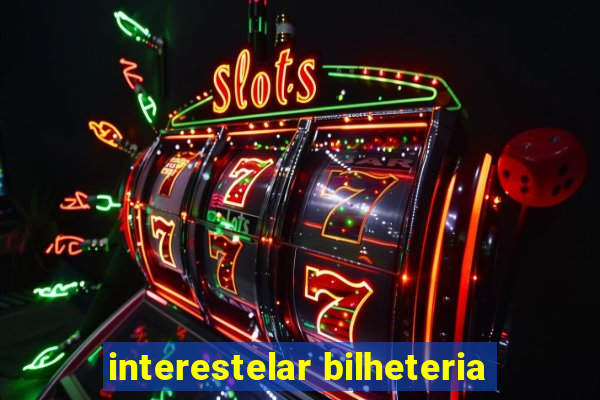 interestelar bilheteria